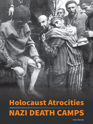 cover image of Holocaust Atrocities: Nazi Death Camps
